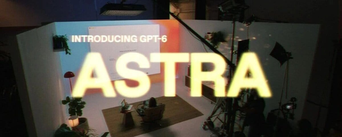 GPT-6 Astra全面解析 - “欢迎来到AGI时代。”