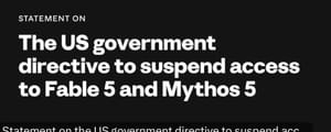 关于美国政府暂停 Fable 5 和 Mythos 5 访问权限指令的声明 - 译